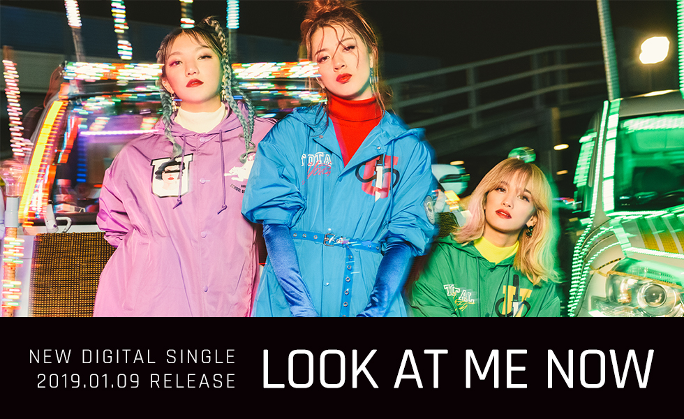NEW DIGITAL SINGLE「LOOK AT ME NOW」2019.01.09 RELEASE